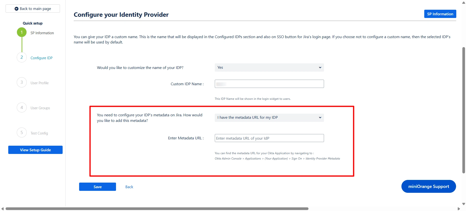 Configure your IDP section with the I have the metadata URL for my IDP option selected