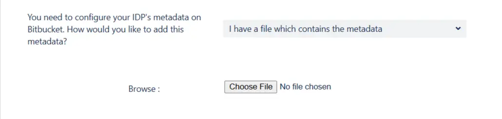 Choose File button in the Configure IDP page