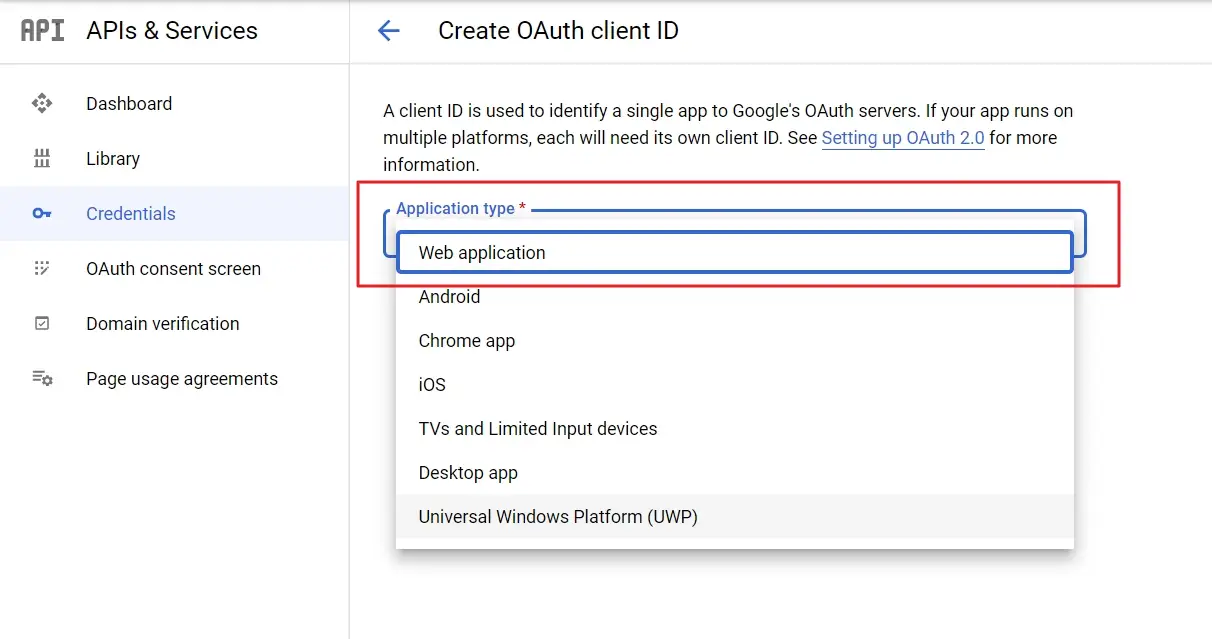 Create OAuth client ID in the Google APIs & Services page