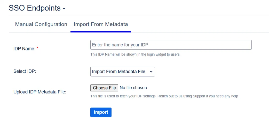 Import IDP through Metadata File button in the Manual Configuration page