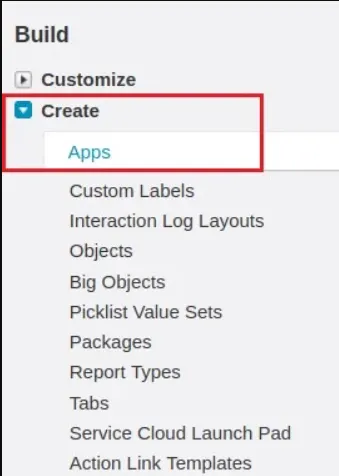 Salesforce build with Create > Apps section highlighted