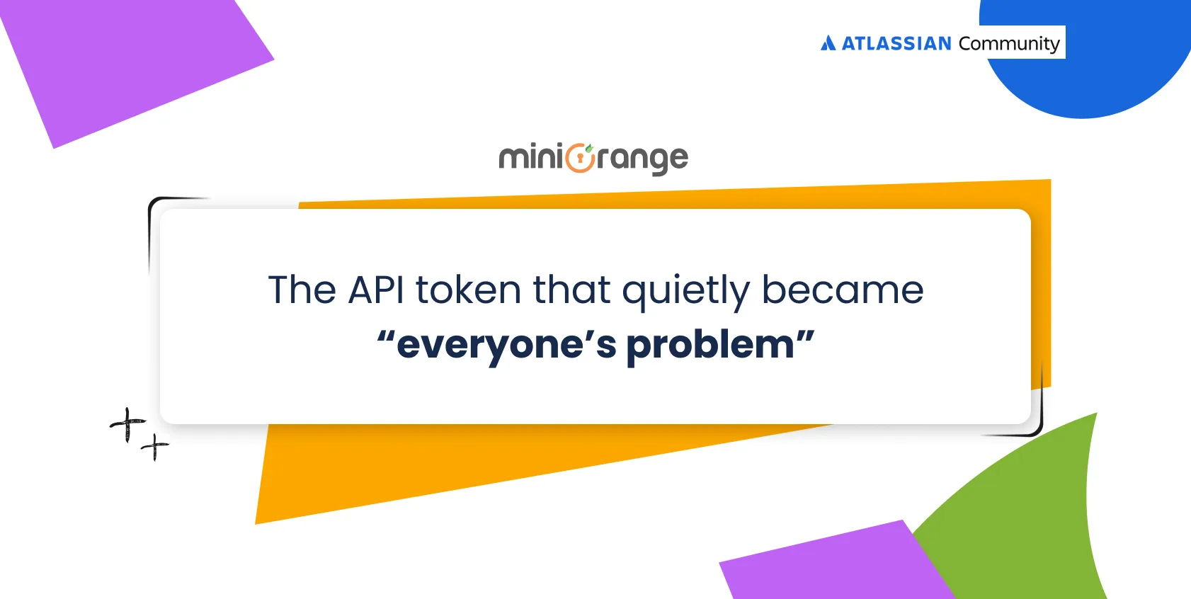 The API token that quietly became “everyone’s problem”
