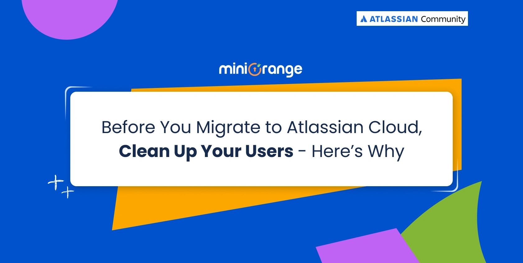 Before You Migrate to Atlassian Cloud, Clean Up Your Users - Here’s Why