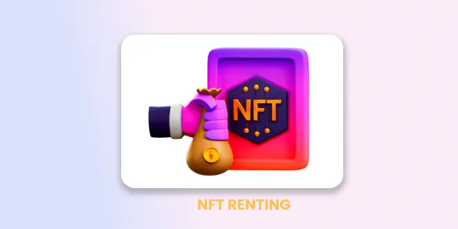 nft-renting-game-changer-explained-benefits-types