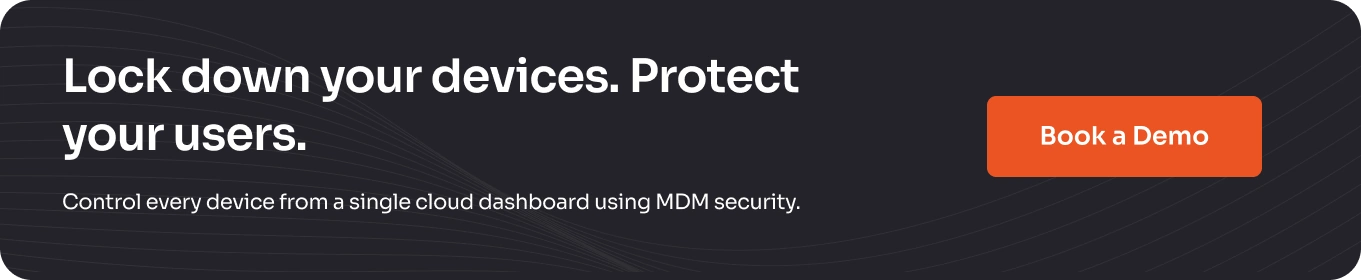 Device Lockdown vs. Browser Lockdown
