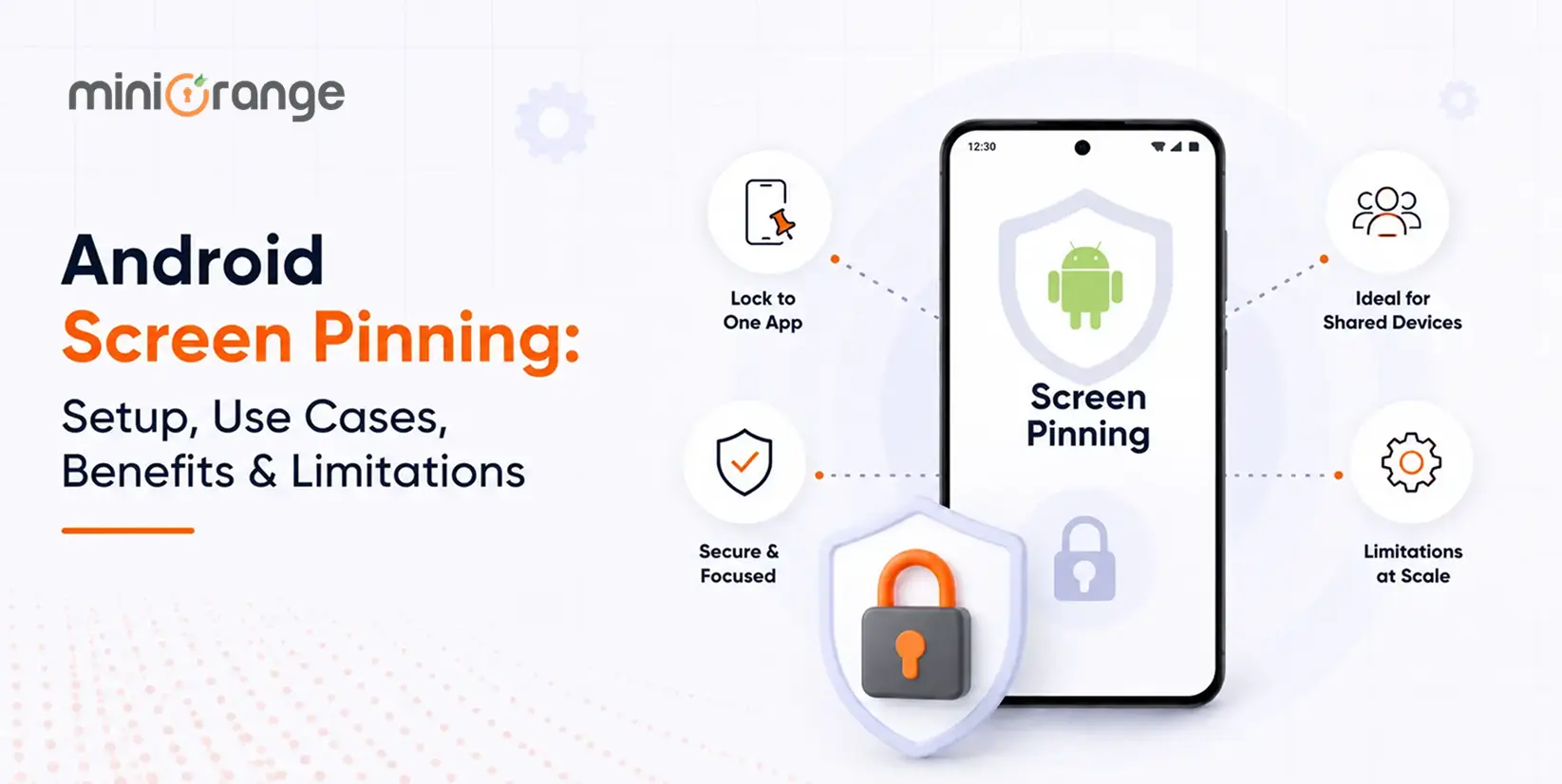 Android Screen Pinning: Setup, Use Cases, Benefits and Limitations