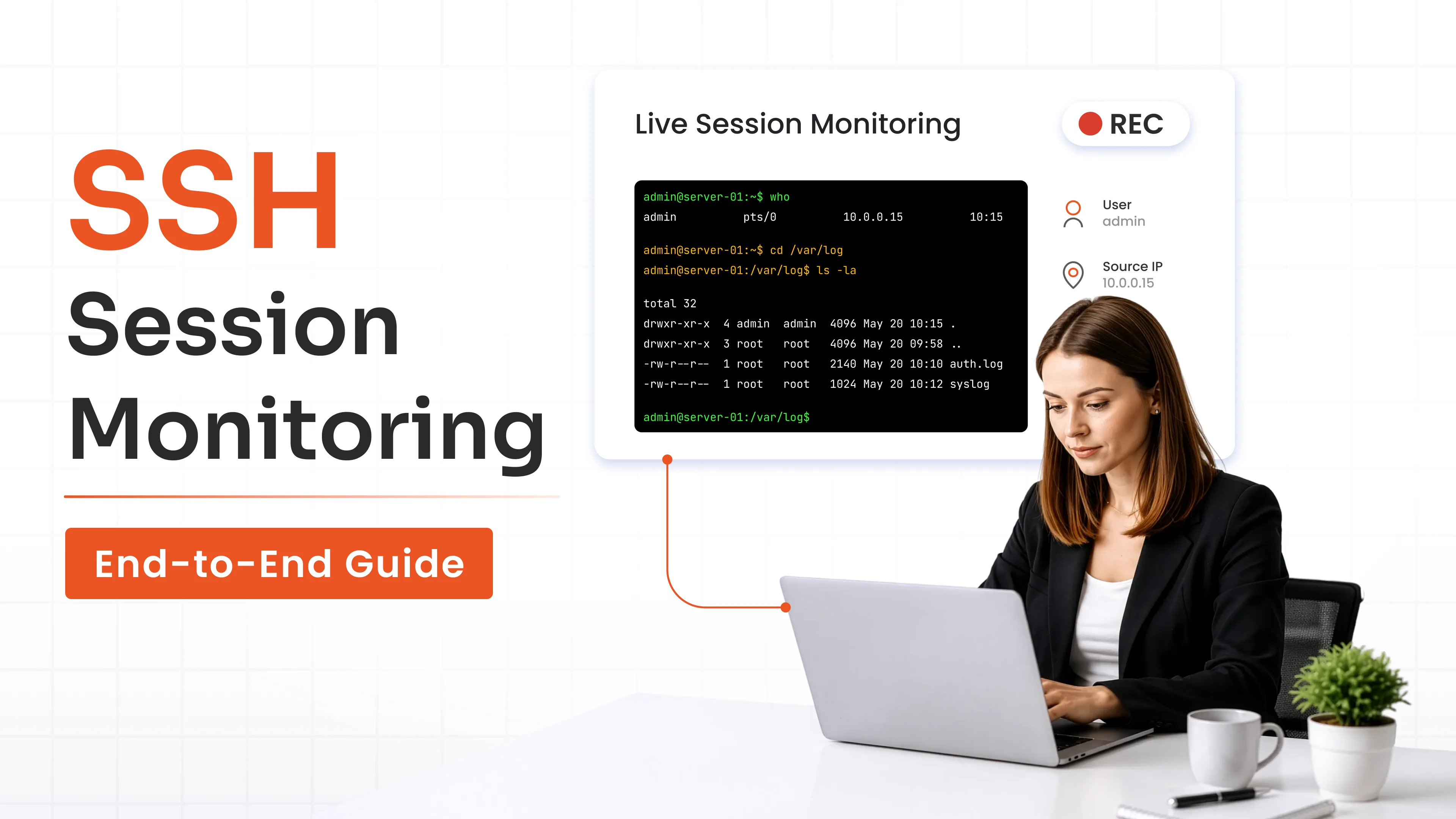 SSH Session Monitoring: How to Monitor, Record & Audit SSH Sessions