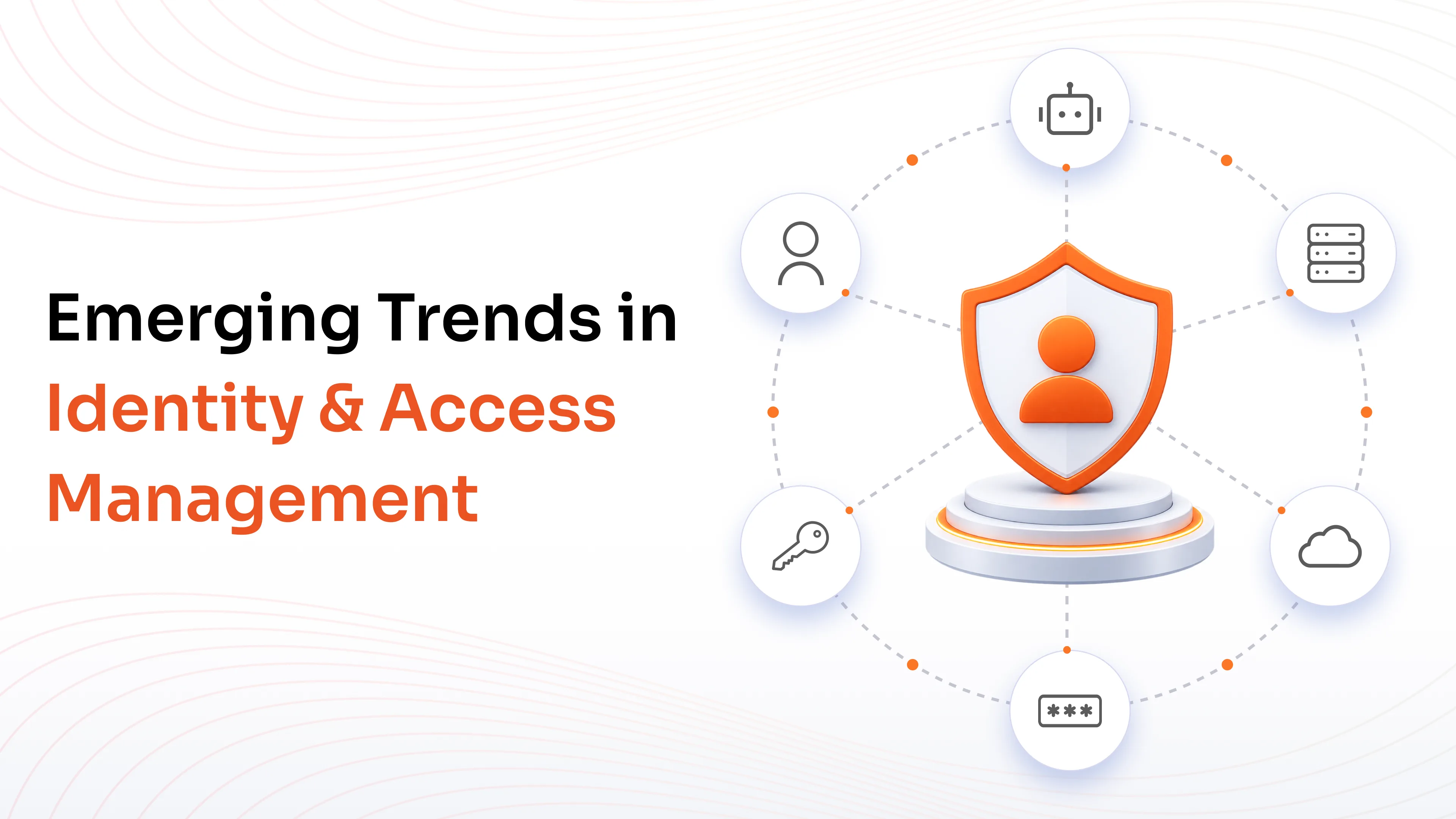 What Are the Emerging Trends in Identity and Access Management in the Age of AI?