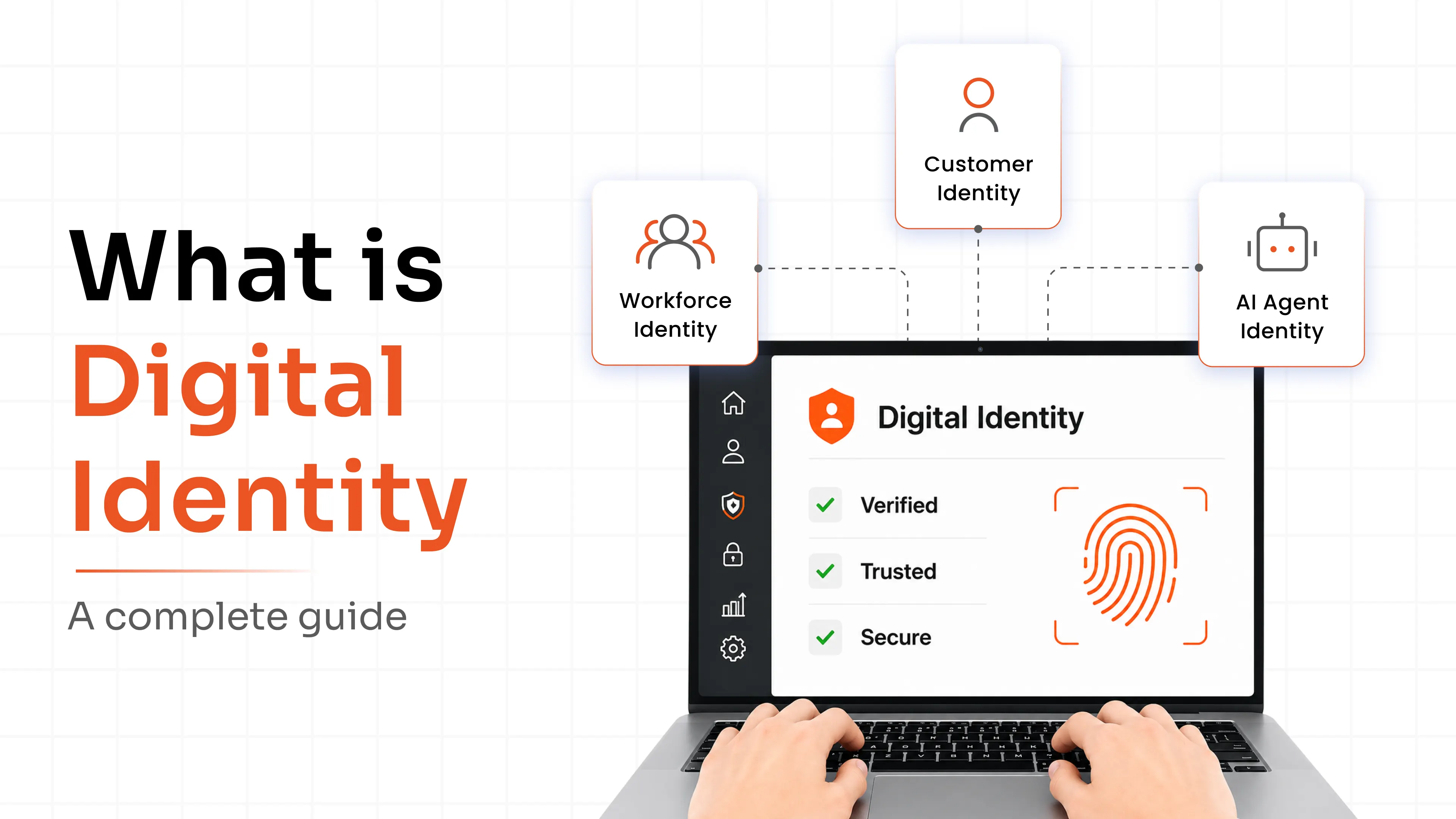 Digital Identity: Definition, Examples, Benefits, and How It Works