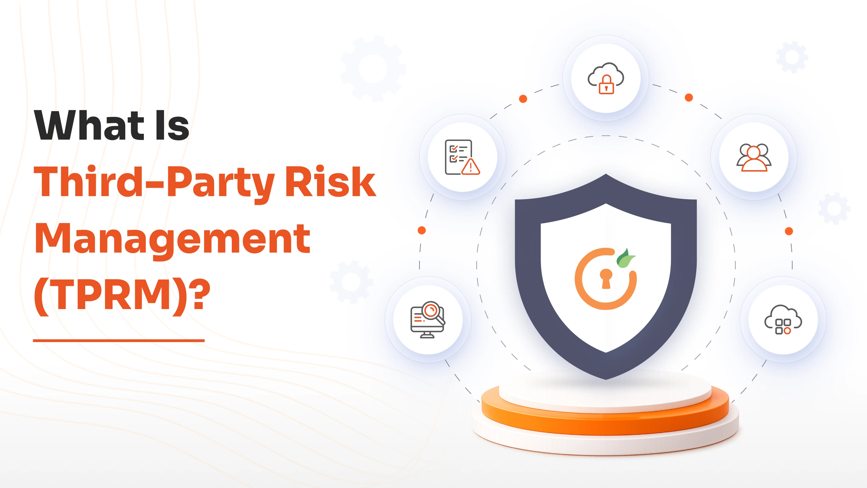 what-is-third-party-risk-management