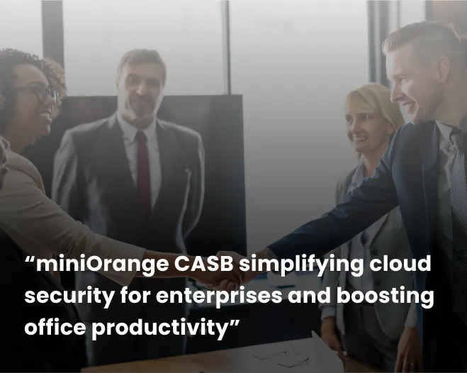 miniOrange CASB solution making it affordable for organizations