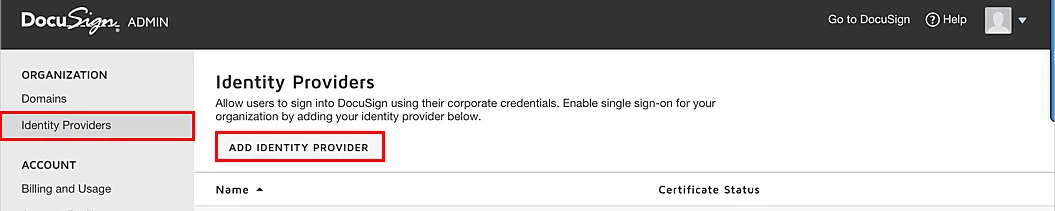 Configure DocuSign Single Sign-On (SSO) Prerequisite: DocuSign Admin Console