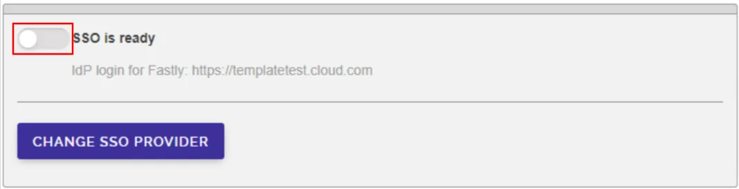 Fastly Single Sign On (sso) Enable SSO is ready