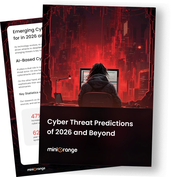 Cyber Threat Predictions of 2026 and Beyond - miniOrange