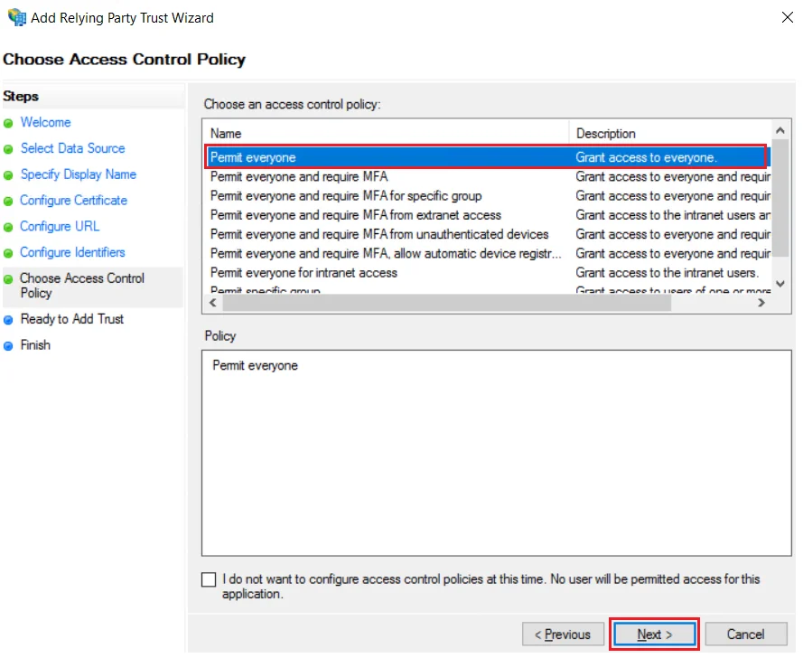 Select permit everyone as access policy to integrate adfs SAML IDP