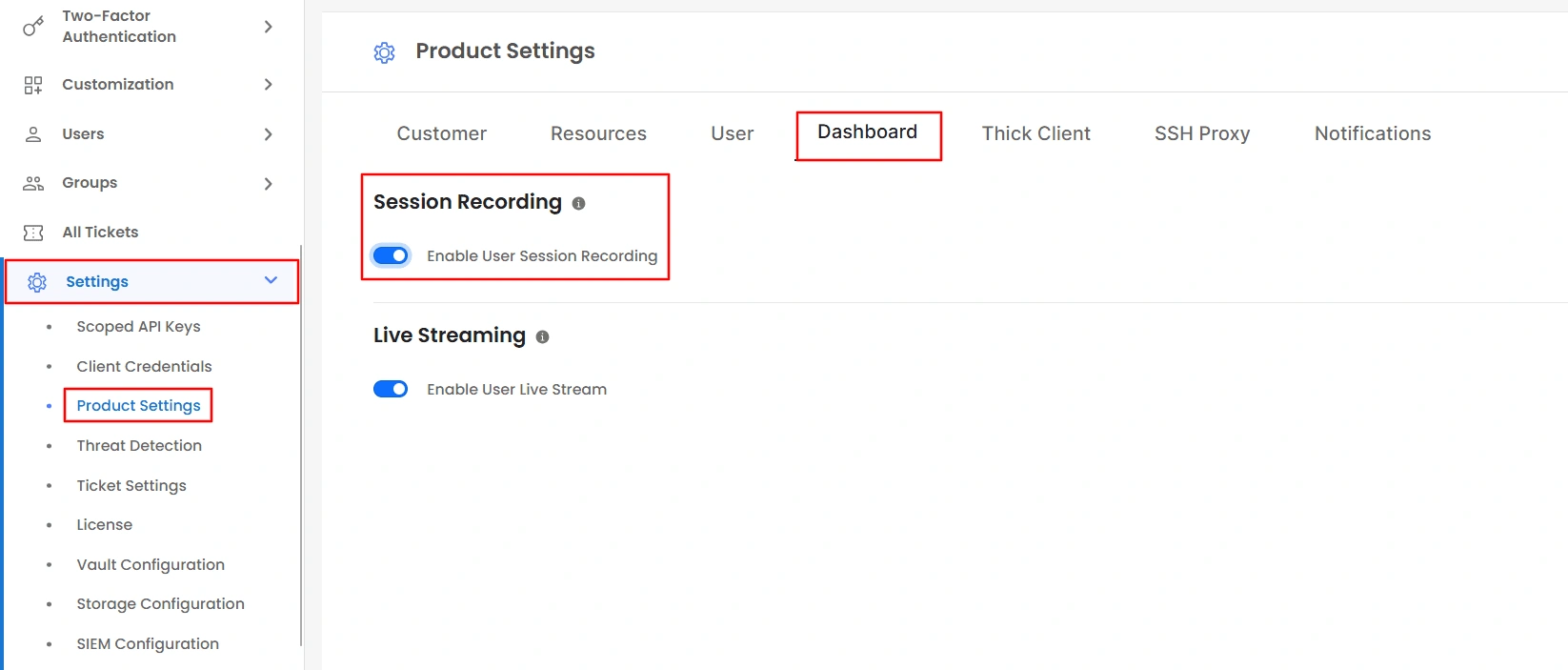 Privileged Access Management Admin Handbook: Enable User Session Recording in Product Settings Dashboard tab