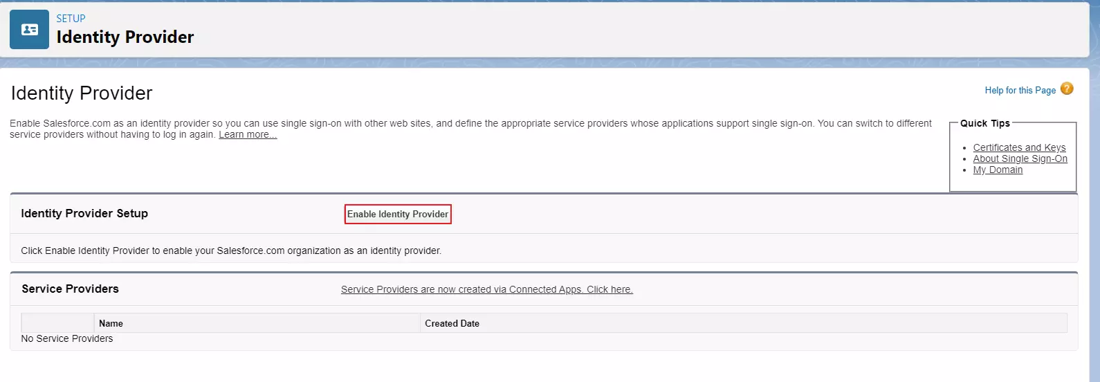 Configuring Salesforce as IdP : Enable IDP option to see Salesforce SAML endpoints